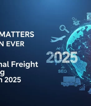 Home 14 Why SEO Matters More Than Ever for International Freight Forwarding Websites in 2025