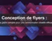 Conception de flyers professionnels _ guide complet