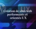 Création de sites web performants et orientés UX Design